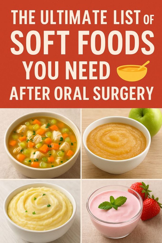 soft foods to eat after oral surgery
