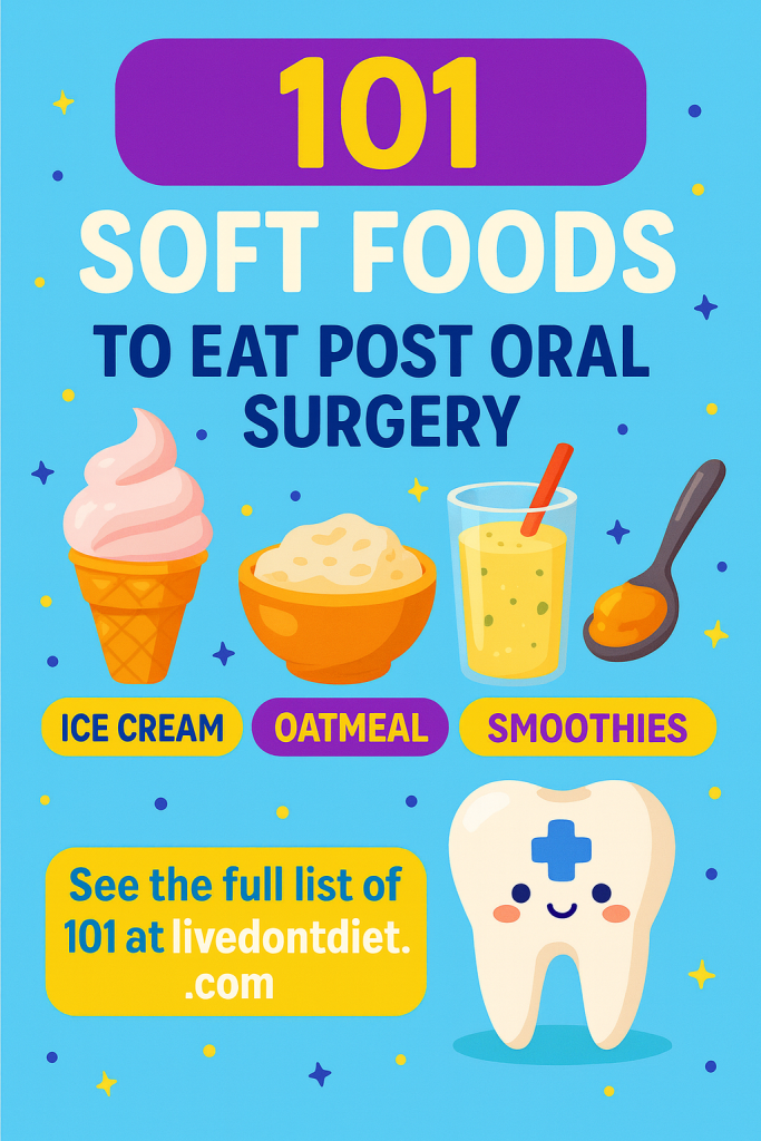soft foods to eat post oral surgery